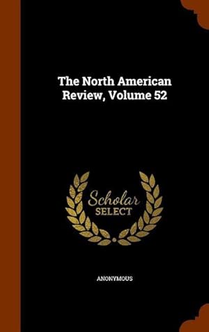 Seller image for The North American Review, Volume 52 for sale by moluna