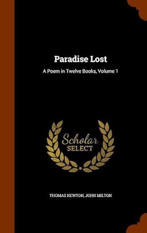 Bild des Verkufers fr Paradise Lost: A Poem in Twelve Books, Volume 1 zum Verkauf von moluna