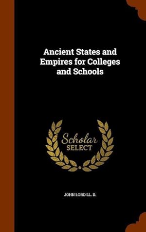Seller image for Ancient States and Empires for Colleges and Schools for sale by moluna