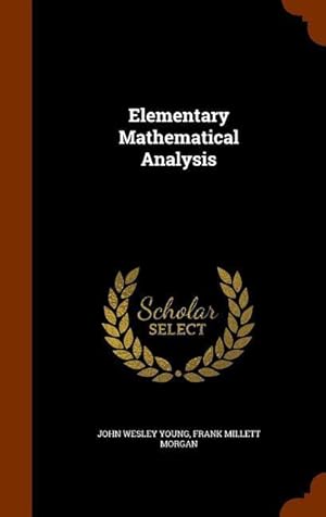 Bild des Verkufers fr Elementary Mathematical Analysis zum Verkauf von moluna