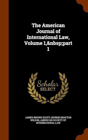 Seller image for The American Journal of International Law, Volume 1, part 1 for sale by moluna