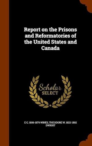 Seller image for Report on the Prisons and Reformatories of the United States and Canada for sale by moluna