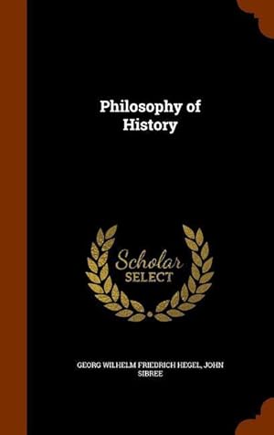 Image du vendeur pour Philosophy of History mis en vente par moluna