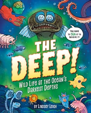 Seller image for The Deep!: Wild Life at the Ocean's Darkest Depths (Hardback or Cased Book) for sale by BargainBookStores