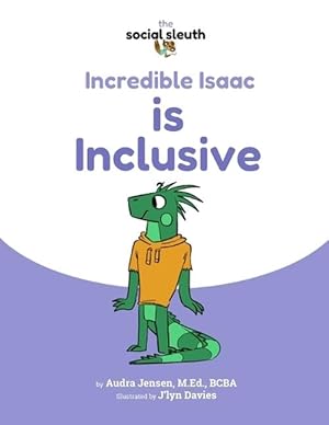 Seller image for Incredible Isaac is Inclusive (Paperback) for sale by Grand Eagle Retail