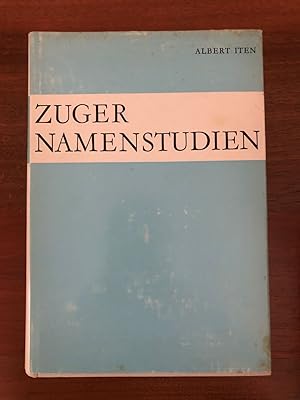 Seller image for Zuger Namenstudien. Gesammelte Beitrge der Jahre 1925 bis 1966 ber Orts-, Flur- und Familiennamen des Kantons Zug und Innerschweiz. for sale by Libretto Antiquariat & mundart.ch