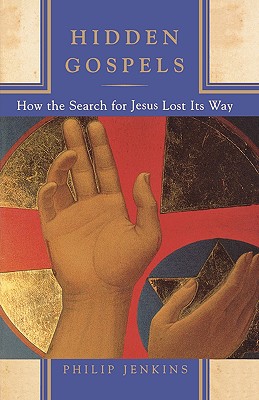 Immagine del venditore per Hidden Gospels: How the Search for Jesus Lost Its Way (Paperback or Softback) venduto da BargainBookStores