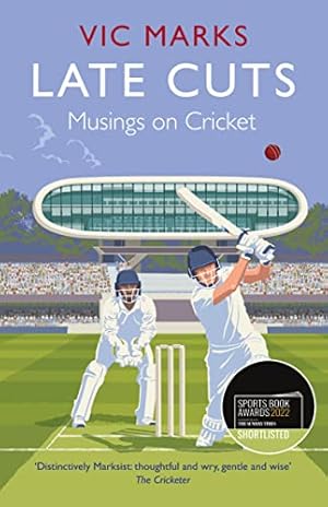Seller image for Late Cuts: Musings on cricket for sale by WeBuyBooks