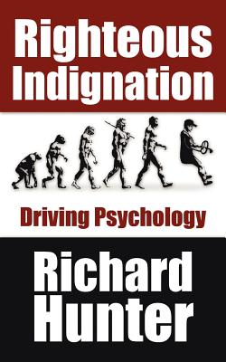 Seller image for Righteous Indignation: Driving Psychology (Paperback or Softback) for sale by BargainBookStores
