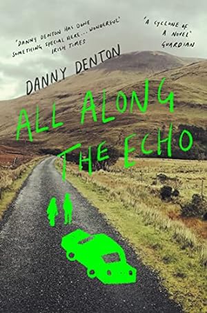 Seller image for All Along the Echo:   One of the best novels of 2022   The Telegraph, ***** for sale by WeBuyBooks