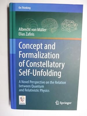 Concept and Formalization of Constellatory Self-Unfolding *. A Novel Perspective on the Relation ...