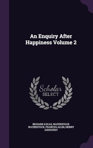 Seller image for An Enquiry After Happiness Volume 2 for sale by moluna