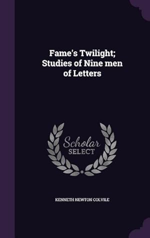 Imagen del vendedor de Fame\ s Twilight Studies of Nine men of Letters a la venta por moluna
