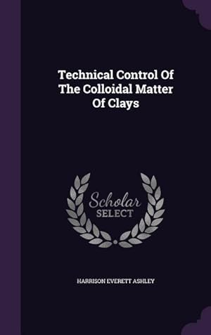 Bild des Verkufers fr Technical Control Of The Colloidal Matter Of Clays zum Verkauf von moluna