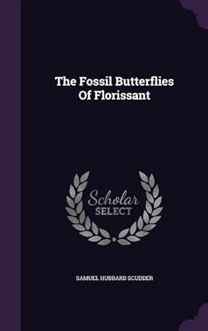Bild des Verkufers fr The Fossil Butterflies Of Florissant zum Verkauf von moluna