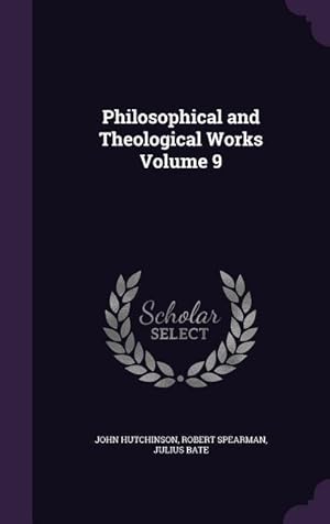 Bild des Verkufers fr Philosophical and Theological Works Volume 9 zum Verkauf von moluna