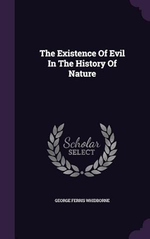 Bild des Verkufers fr The Existence Of Evil In The History Of Nature zum Verkauf von moluna