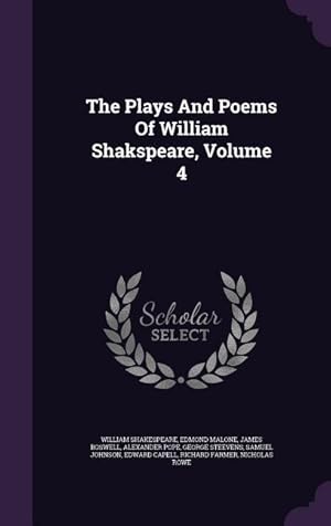 Bild des Verkufers fr The Plays And Poems Of William Shakspeare, Volume 4 zum Verkauf von moluna