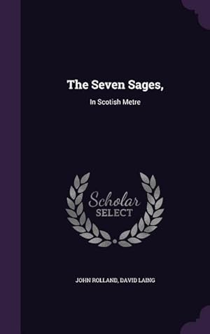 Seller image for The Seven Sages,: In Scotish Metre for sale by moluna