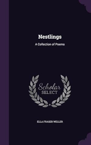 Immagine del venditore per Nestlings: A Collection of Poems venduto da moluna