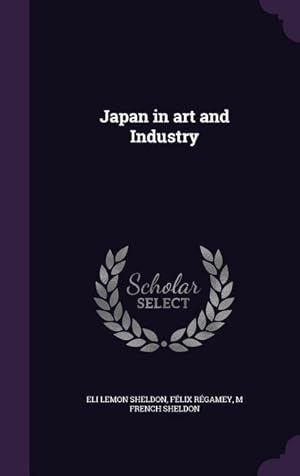 Bild des Verkufers fr Japan in art and Industry zum Verkauf von moluna