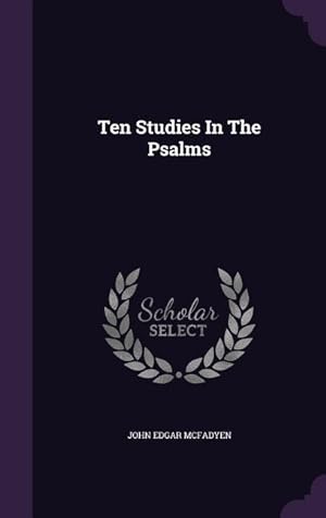 Bild des Verkufers fr 10 STUDIES IN THE PSALMS zum Verkauf von moluna