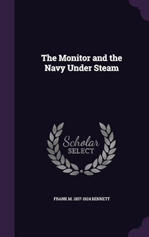 Seller image for The Monitor and the Navy Under Steam for sale by moluna