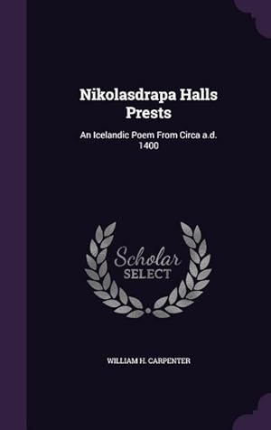 Seller image for Nikolasdrapa Halls Prests: An Icelandic Poem From Circa a.d. 1400 for sale by moluna