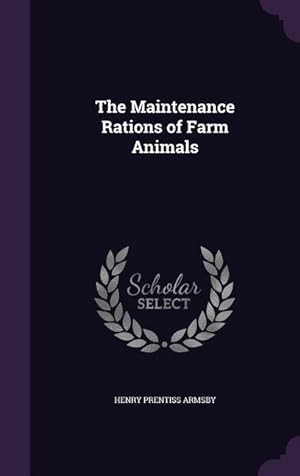 Bild des Verkufers fr The Maintenance Rations of Farm Animals zum Verkauf von moluna