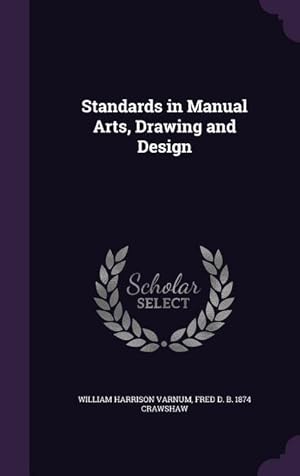 Seller image for Standards in Manual Arts, Drawing and Design for sale by moluna
