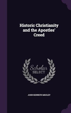 Bild des Verkufers fr Historic Christianity and the Apostles\ Creed zum Verkauf von moluna