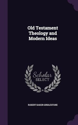 Bild des Verkufers fr Old Testament Theology and Modern Ideas zum Verkauf von moluna