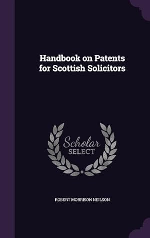 Bild des Verkufers fr Handbook on Patents for Scottish Solicitors zum Verkauf von moluna