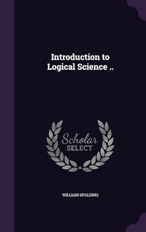Bild des Verkufers fr Introduction to Logical Science . zum Verkauf von moluna