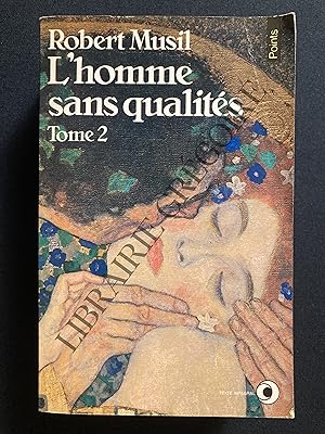Image du vendeur pour L'HOMME SANS QUALITES-TOME 2 mis en vente par Yves Grgoire