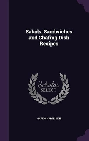 Seller image for Salads, Sandwiches and Chafing Dish Recipes for sale by moluna