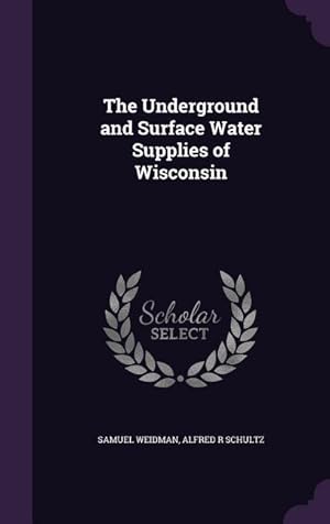 Bild des Verkufers fr The Underground and Surface Water Supplies of Wisconsin zum Verkauf von moluna