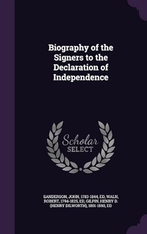 Bild des Verkufers fr Biography of the Signers to the Declaration of Independence zum Verkauf von moluna