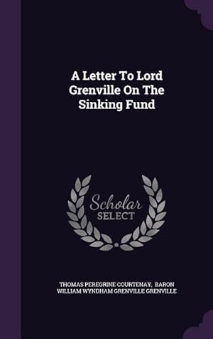 Bild des Verkufers fr A Letter To Lord Grenville On The Sinking Fund zum Verkauf von moluna