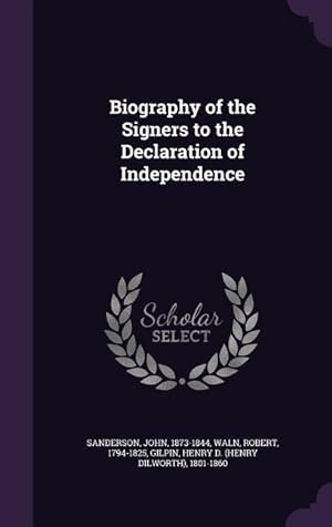 Bild des Verkufers fr Biography of the Signers to the Declaration of Independence zum Verkauf von moluna