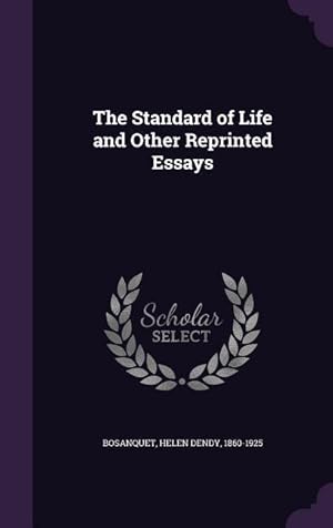 Bild des Verkufers fr The Standard of Life and Other Reprinted Essays zum Verkauf von moluna