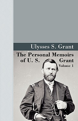 Image du vendeur pour The Personal Memoirs of U.S. Grant, Vol 1. (Paperback or Softback) mis en vente par BargainBookStores