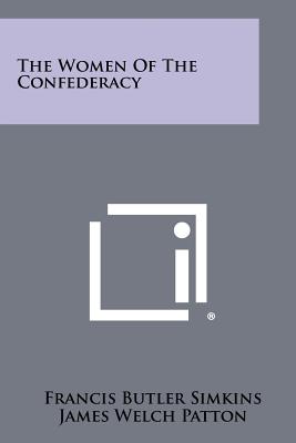 Bild des Verkufers fr The Women Of The Confederacy (Paperback or Softback) zum Verkauf von BargainBookStores