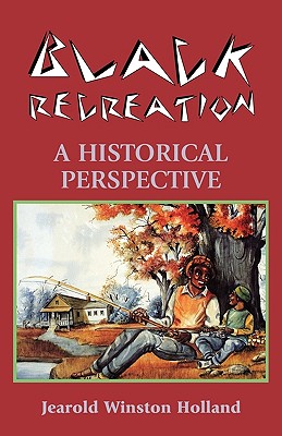 Immagine del venditore per Black Recreation: A Historical Perspective (Paperback or Softback) venduto da BargainBookStores