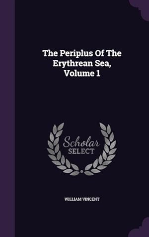 Seller image for The Periplus Of The Erythrean Sea, Volume 1 for sale by moluna