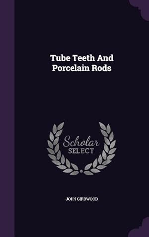 Image du vendeur pour Tube Teeth And Porcelain Rods mis en vente par moluna