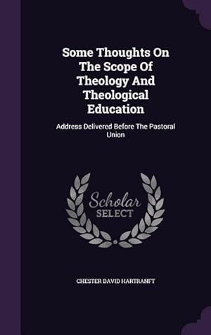 Imagen del vendedor de Some Thoughts On The Scope Of Theology And Theological Education: Address Delivered Before The Pastoral Union a la venta por moluna