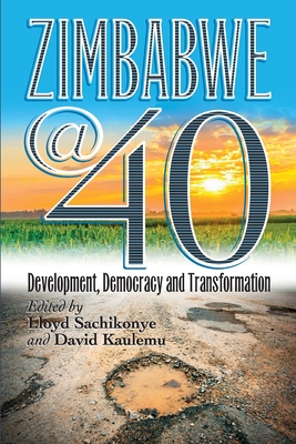 Immagine del venditore per Zimbabwe@40: Development, Democracy and Transformation (Paperback or Softback) venduto da BargainBookStores