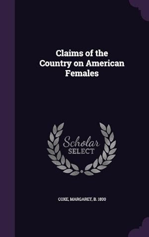 Bild des Verkufers fr Claims of the Country on American Females zum Verkauf von moluna