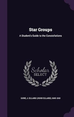 Bild des Verkufers fr Star Groups: A Student\ s Guide to the Constellations zum Verkauf von moluna